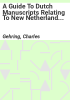A_guide_to_Dutch_manuscripts_relating_to_New_Netherland_in_United_States_repositories