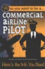 So_you_want_to_be_a_commercial_airline_pilot--here_s_the_info_you_need