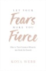 Let_your_fears_make_you_fierce