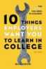 10_things_employers_want_you_to_learn_in_college__revised