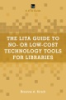The_LITA_guide_to_no-_or_low-cost_technology_tools_for_libraries