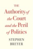 The_authority_of_the_Court_and_the_peril_of_politics