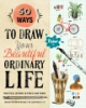 50_ways_to_draw_your_beautiful_ordinary_life