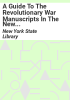 A_guide_to_the_Revolutionary_War_manuscripts_in_the_New_York_State_Library