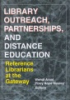 Library_outreach__partnerships__and_distance_education
