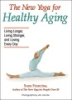 The_new_yoga_for_healthy_aging