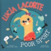 Lucia_Lacorte__poor_sport