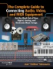 The_complete_guide_to_connecting_audio__video__and_MIDI_equipment