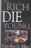The_rich_die_young