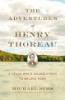 The_adventures_of_Henry_Thoreau