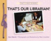 That_s_our_librarian_