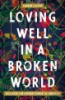 Loving_well_in_a_broken_world