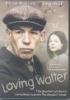 Loving_Walter