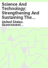 Science_and_technology__strengthening_and_sustaining_the_federal_science_and_technology_workforce