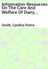 Information_resources_on_the_care_and_welfare_of_dairy_cattle