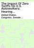 The_impact_of_zero_tariffs_on_U_S__autoworkers