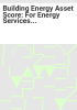 Building_Energy_Asset_Score__for_energy_services_companies__engineers_and_green_building_consultants