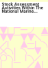 Stock_assessment_activities_within_the_National_Marine_Fisheries_Service