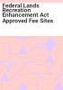 Federal_Lands_Recreation_Enhancement_Act_approved_fee_sites