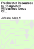 Freshwater_resources_in_designated_wilderness_areas_of_the_United_States
