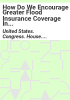 How_do_we_encourage_greater_flood_insurance_coverage_in_America_