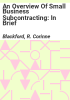 An_overview_of_small_business_subcontracting__in_brief