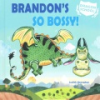 Brandon_s_so_bossy_