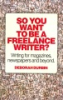 So_you_want_to_be_a_freelance_writer_