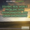 Solving_real_world_problems_with_environmental_and_green_engineering