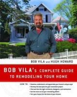 Bob_Vila_s_complete_guide_to_remodeling_your_home