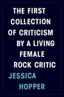 The_first_collection_of_criticism_by_a_living_female_rock_critic