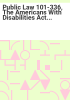 Public_Law_101-336__the_Americans_with_Disabilities_Act_of_1990__as_amended_